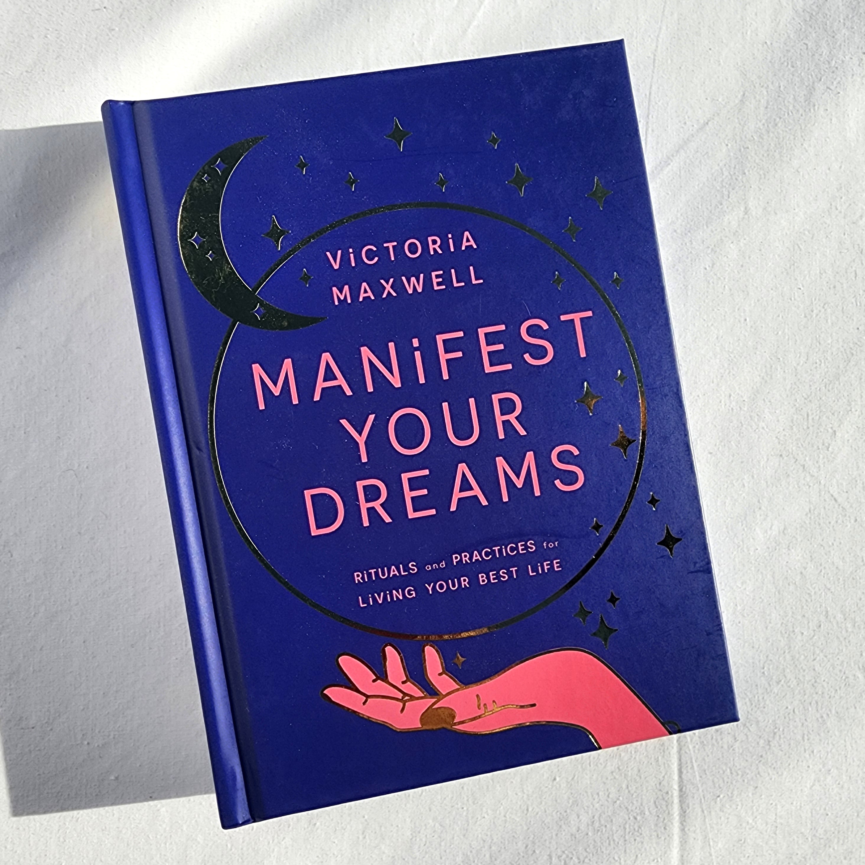 Manifest Your Dreams